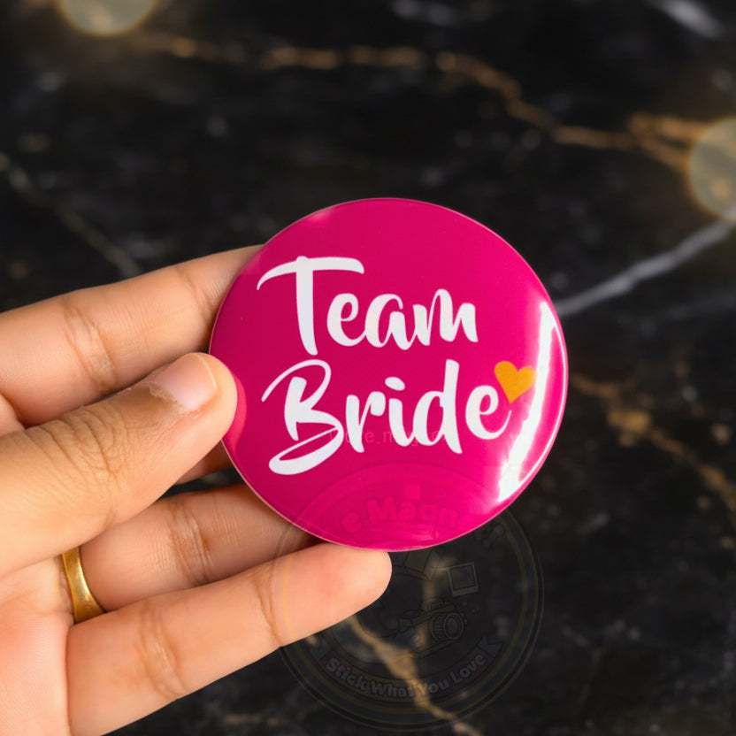 Team Bride Badges (Min 30 Pieces)